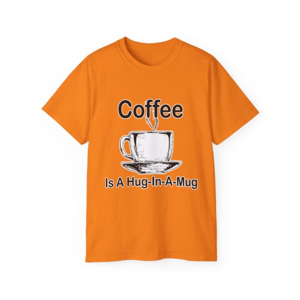 Coffee Is A Hug-In-A-Mug - Image 6