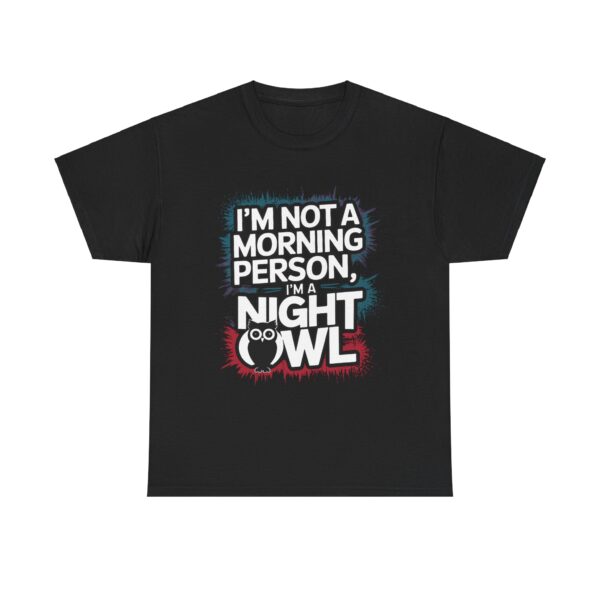 I'm Not a Morning Person  Night Owl Design - Image 2