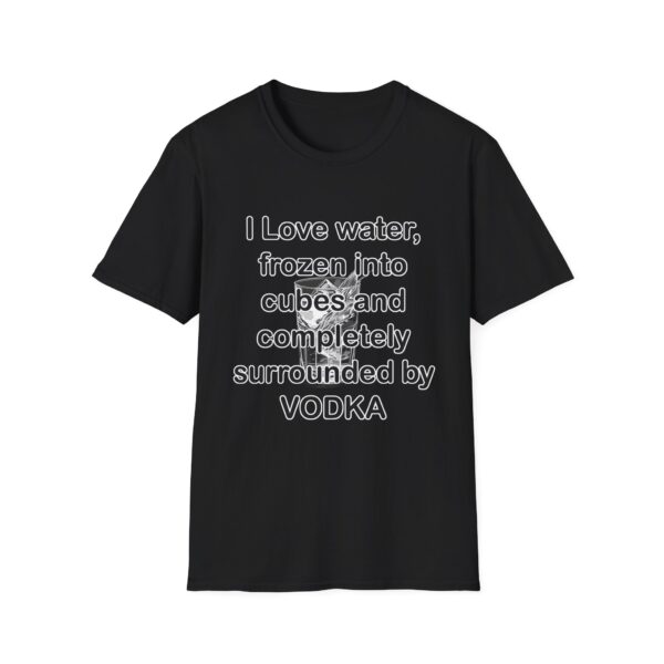 Vodka Lover's Unisex Softstyle T-Shirt - Image 3